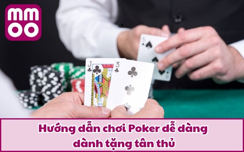 Hướng Dẫn Chơi Poker Từng Bước Cho Tân Thủ Gia Nhập - Xevon Hướng Dẫn Chơi Poker Từng Bước Cho Tân Thủ Gia Nhập - Xevon