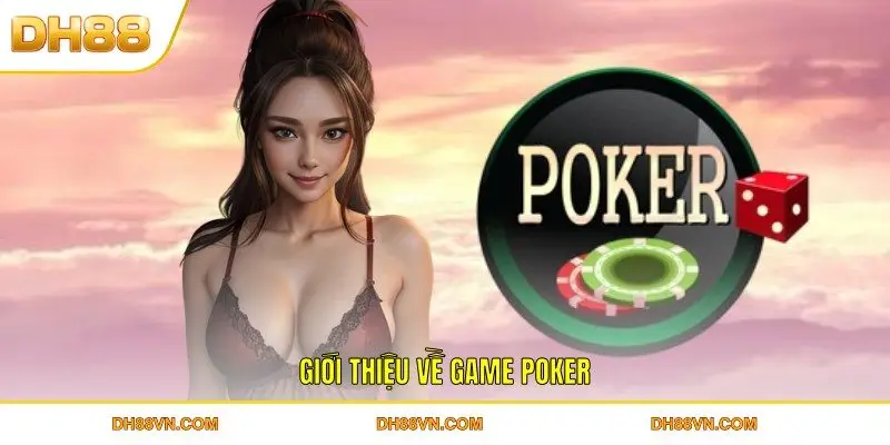 Kinh Nghiệm Chơi Poker DH88 Giúp Làm Chủ Mọi Tình Huống - Xevon