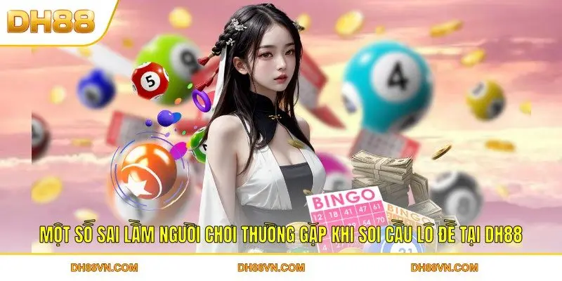 Hướng Dẫn Soi Cầu Xổ Số Để Tìm Kiếm Vận May Đổi Đời - Xevon