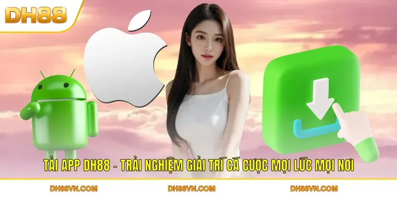 Rút Tiền DH88 - Thao Tác Đơn Giản Nhận Thưởng Liền Tay - Xevon