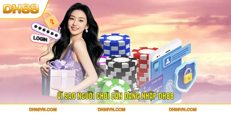 Đăng Nhập DH88 - Hướng Dẫn Chi Tiết, Nhanh Chóng Nhất 2026 - Xevon